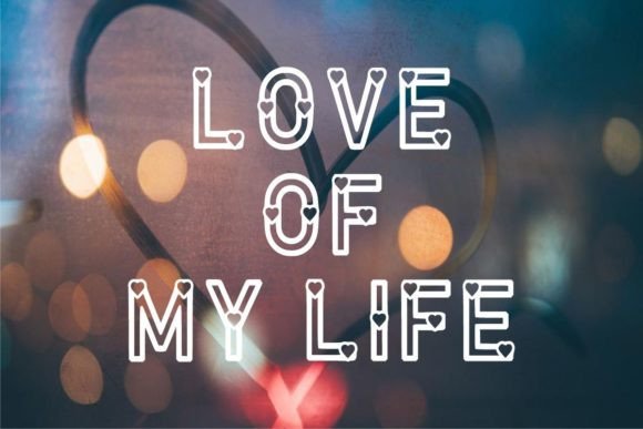 Love of My Life Font
